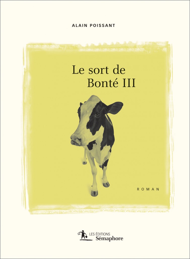 Le sort de Bonté III Alain Poissant