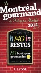 Le Montreal gourmand de Philippe Molle 2014