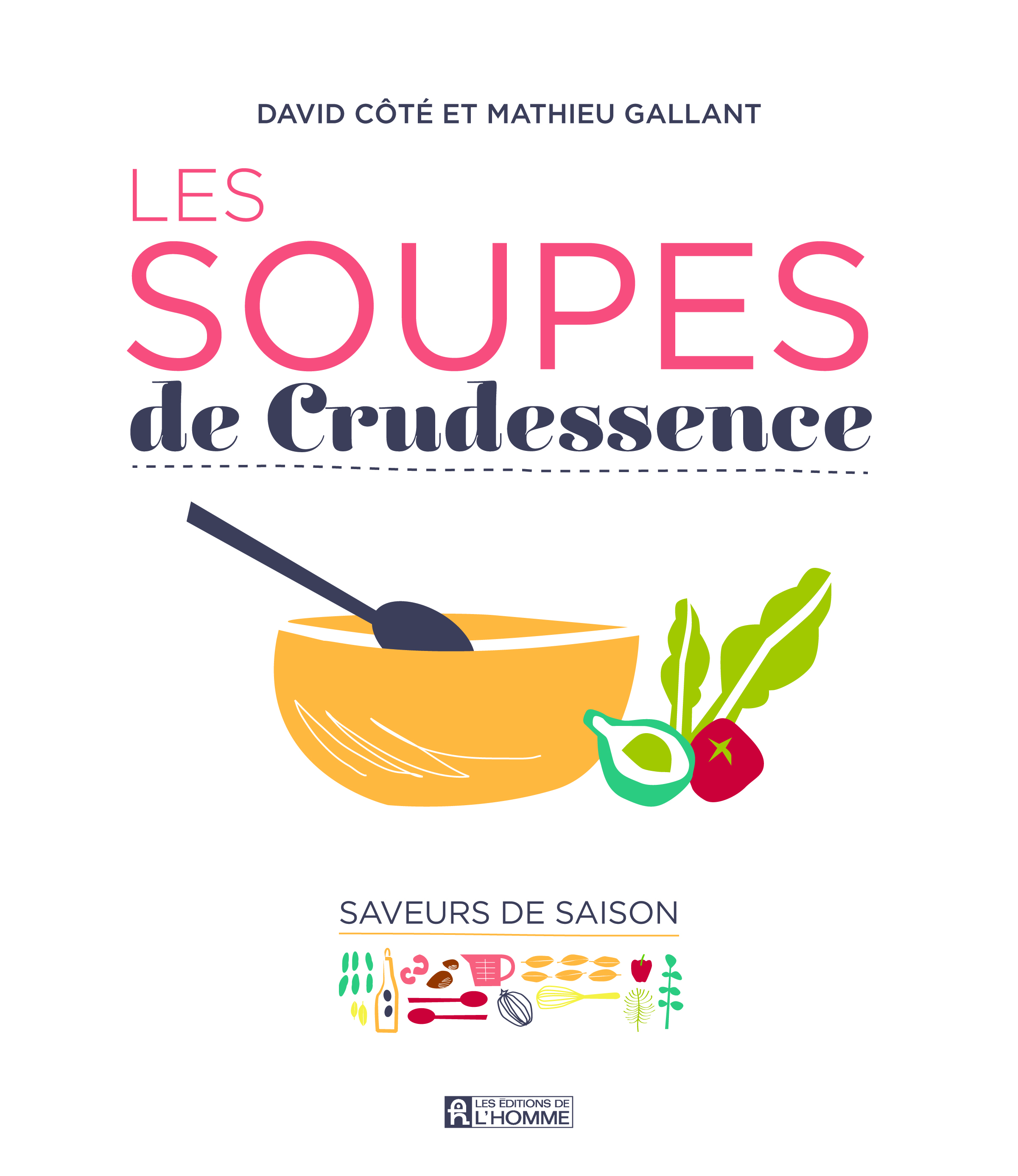 BOUFFE_Soupes de Crudessence_c100