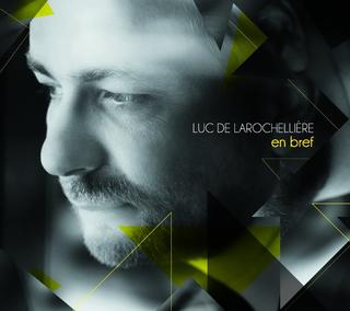 Luc De Larochellière