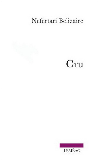 Nefertari Bélizaire Cru