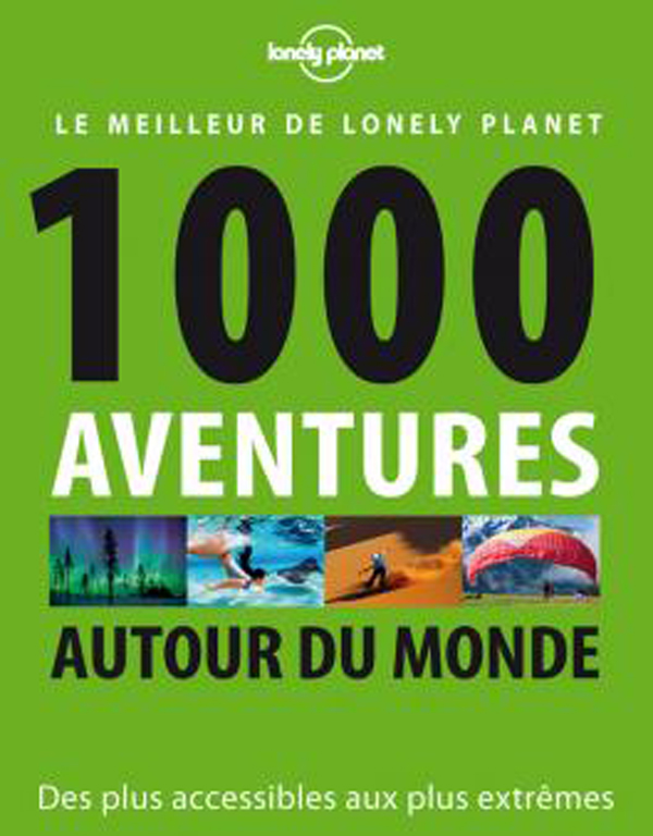 1000 aventures autour du monde