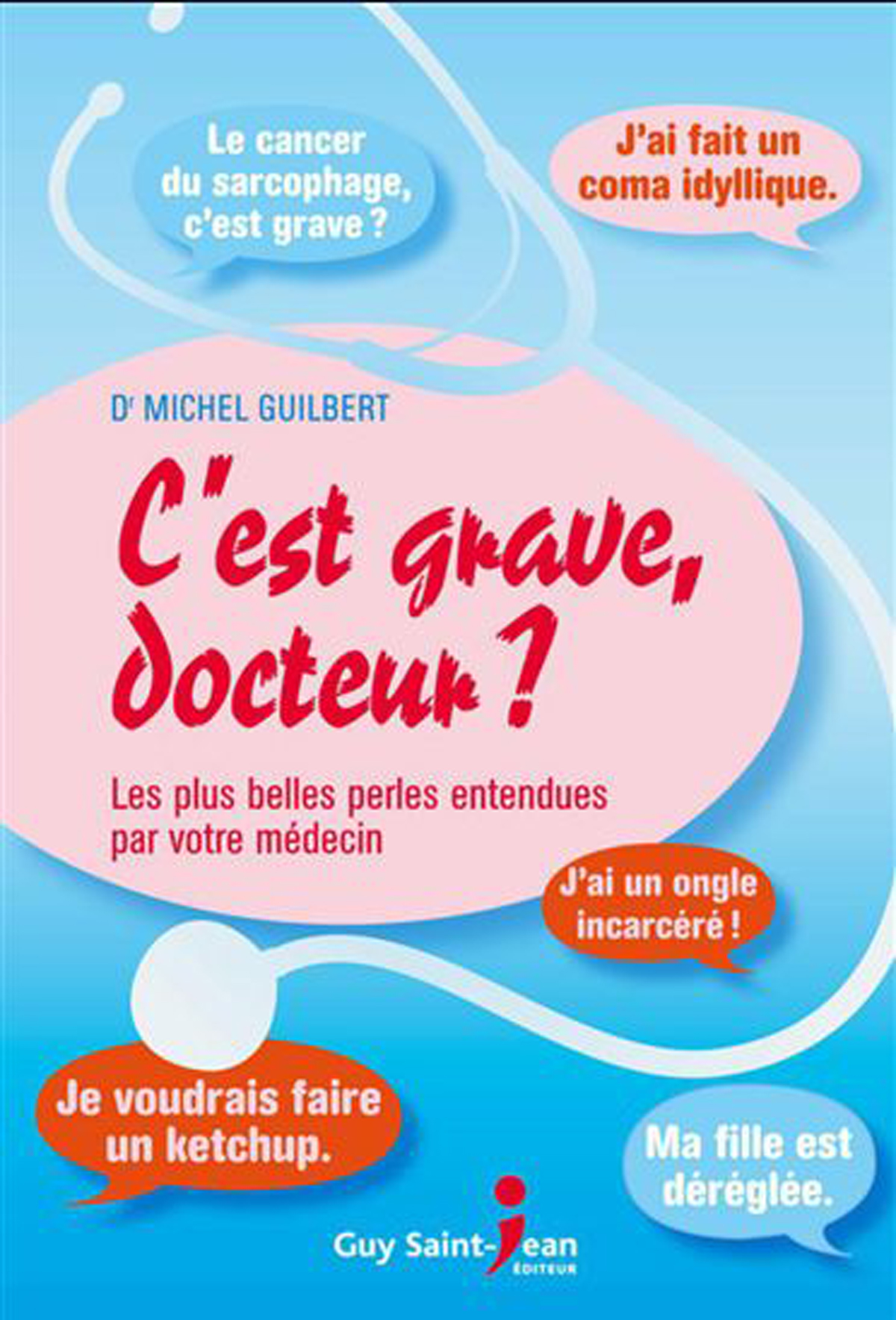 C'est grave docteur