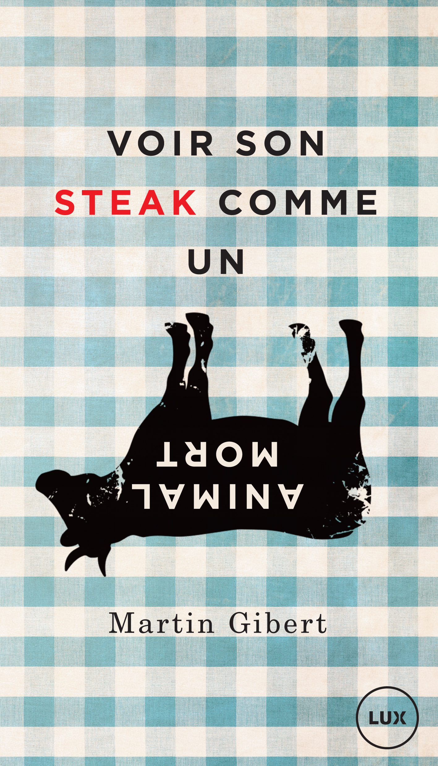 voir son steak comme un animal mort