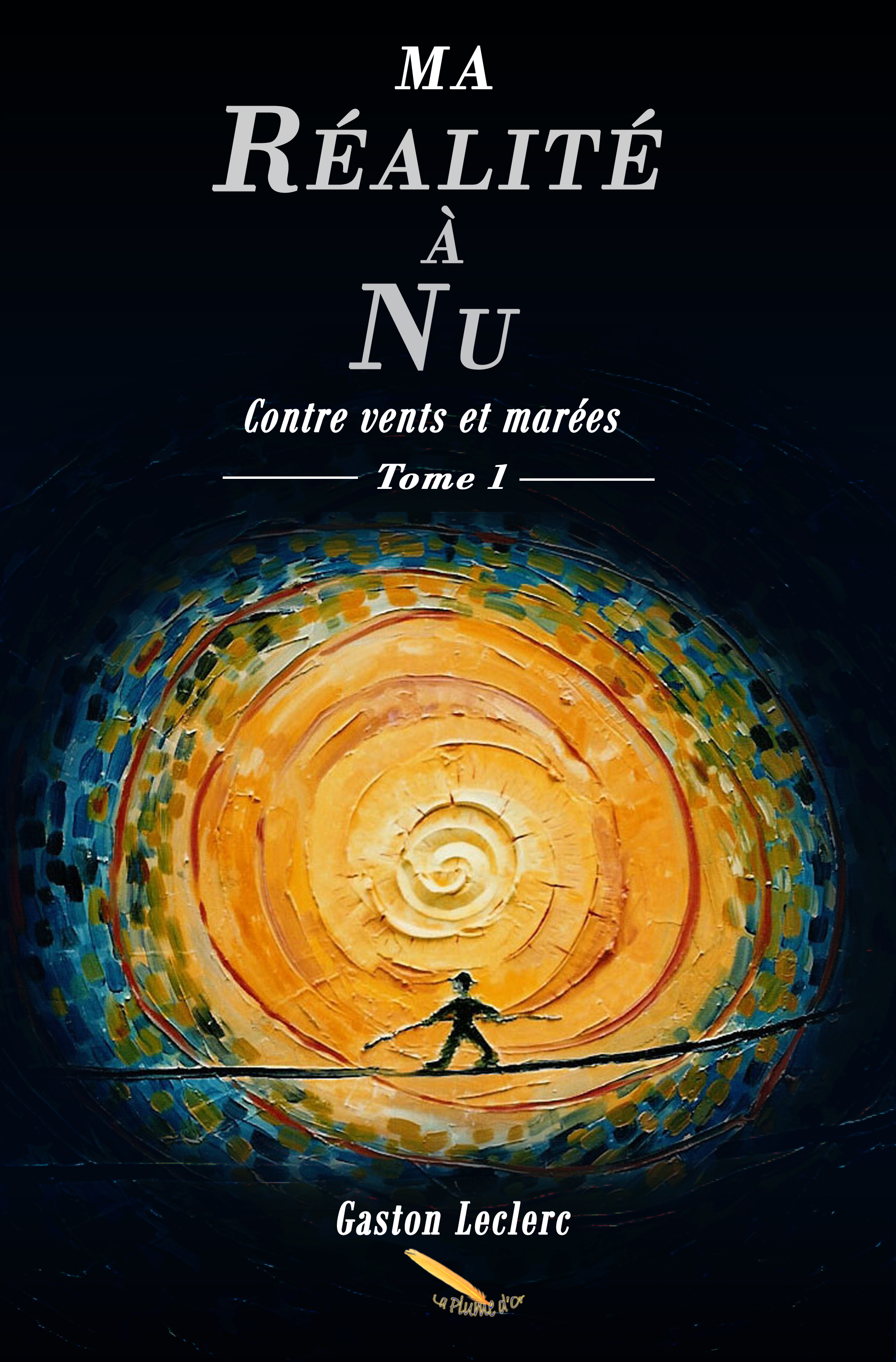 Contre vents et marées, Gaston Leclerc