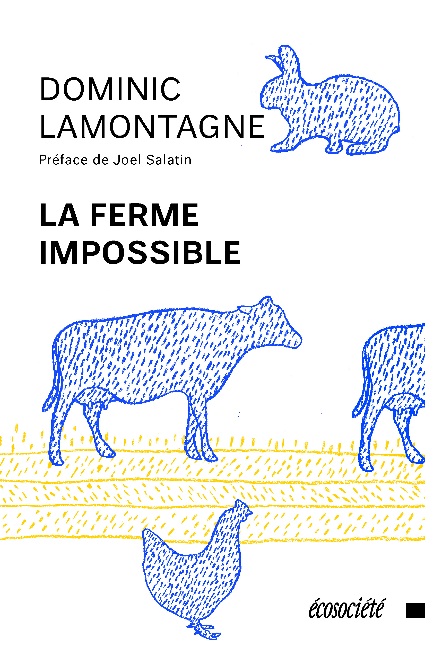 La ferme impossible