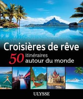 VACANCES ulysse croisières de rêve