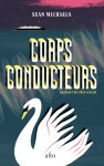 Sean Michaels Livre Corps conducteurs