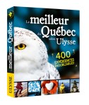 VACANCES_Le meilleur du Quebec selon Ulysse