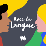 Affiche du balado «Avec la langue»