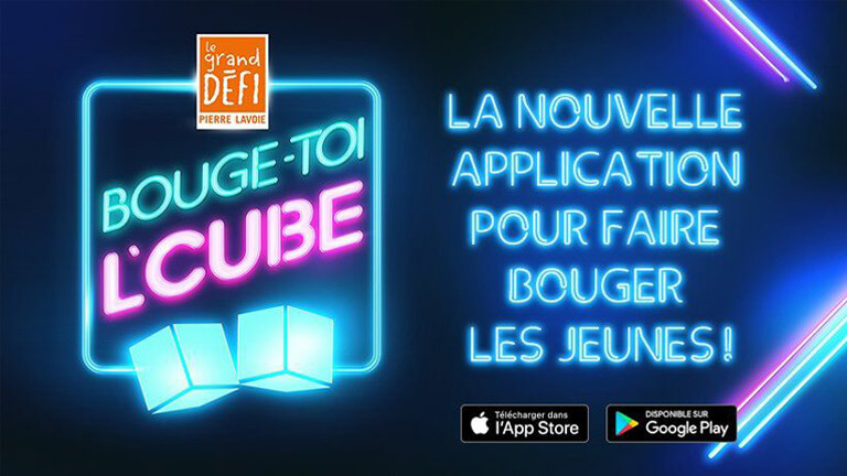 Bouge toi l’Cube, lancée par de l’organisation du Grand défi Pierre Lavoie permet de motiver les ados. application mobile Bouge toi l'Cube Pierre Lavoie