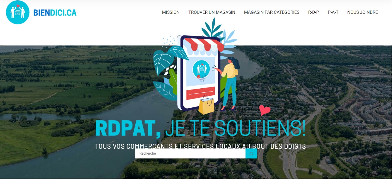 Pour favoriser les commerces locaux, les marchands de l’arrondissement Rivière-des-Prairies et de Pointe-aux-Trembles réunis se retrouvent sur un site commun : Biendici.ca.