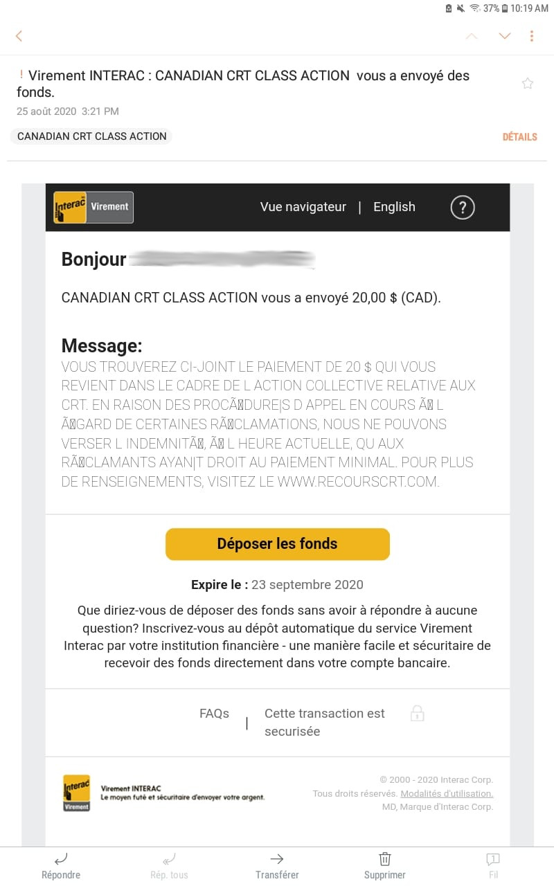 Voici le courriel concernant un transfert Interac de 20$ pour un recours collectif de CRT. CRT Class Action courriel transfert 20$