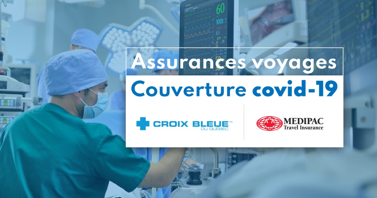 assurance medicale voyage covid