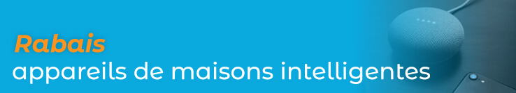 Rabais maison intelligente