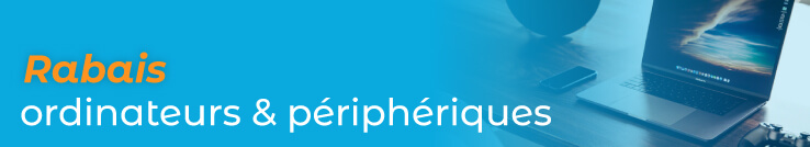 Rabais ordinateurs et p&eacute;riph&eacute;riques