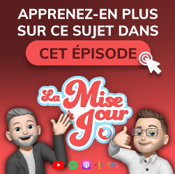 &Eacute;couter l'&eacute;pisode du balado La mise &agrave; jour