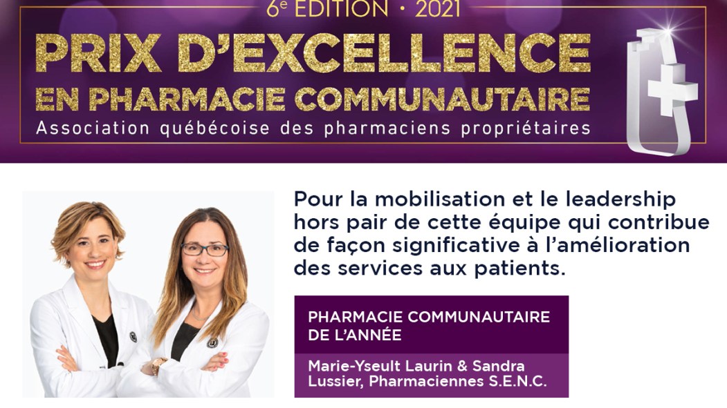 La Pharmacie Uniprix Marie-Yseult Laurin & Sandra Lussier d’Ahuntsic s’est vue remettre le prix Pharmacie communautaire de l’année par l’Association québécoise des pharmaciens propriétaires