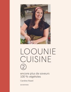Loounie cuisine 2 - Livre de recettes