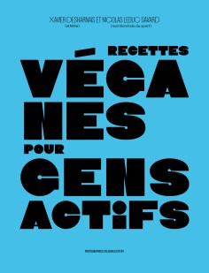 &laquo;&nbsp;Recettes v&eacute;ganes pour gens actifs&nbsp;&raquo;