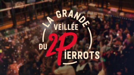 Image promotionnelle de La Grande Veillée du 2 Pierrots.